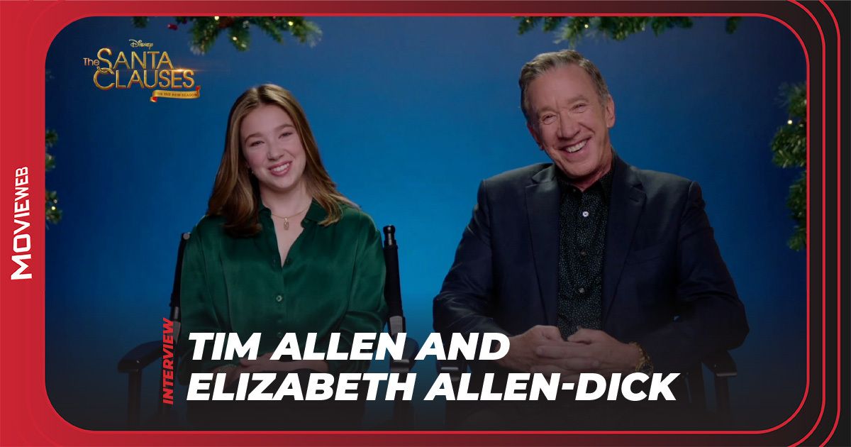 Tim Allen and Daughter Elizabeth Allen-Dick on Working Together in The Santa Clauses