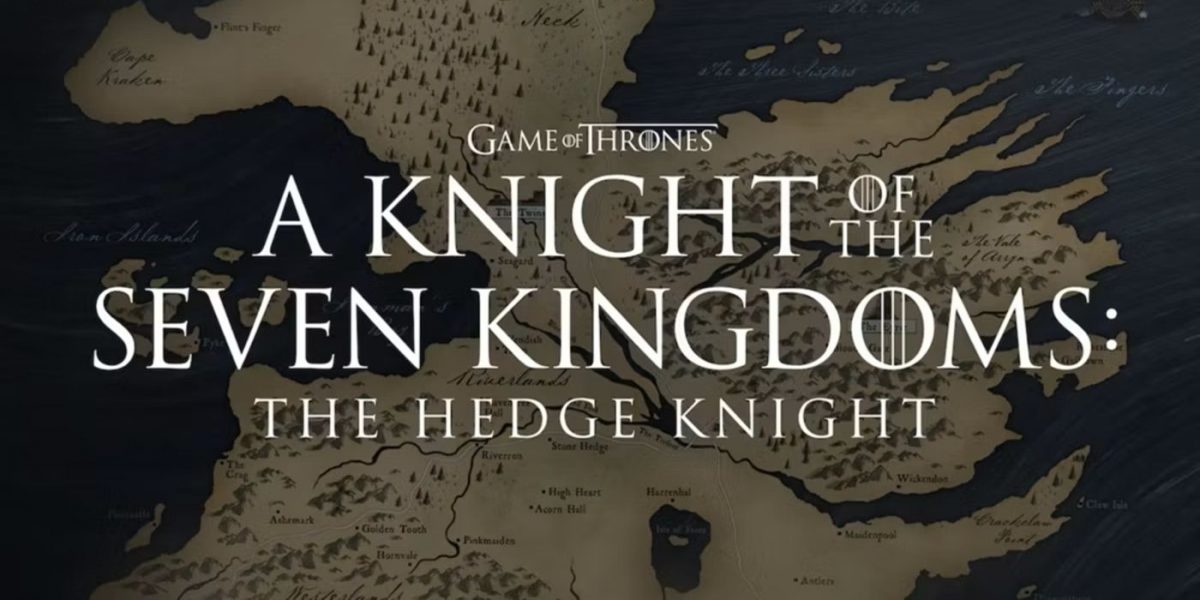 Game of Thrones Spinoff A Knight of the Seven Kingdoms Sets 2025 Debut