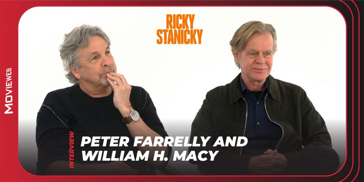 Peter Farrelly and William H. Macy Discuss Ricky Stanicky