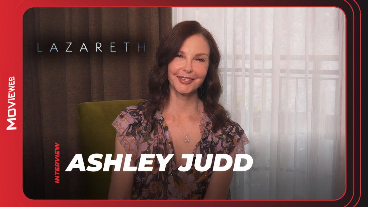 Ashley Judd Shares Her Different Interpretations of Lazareth