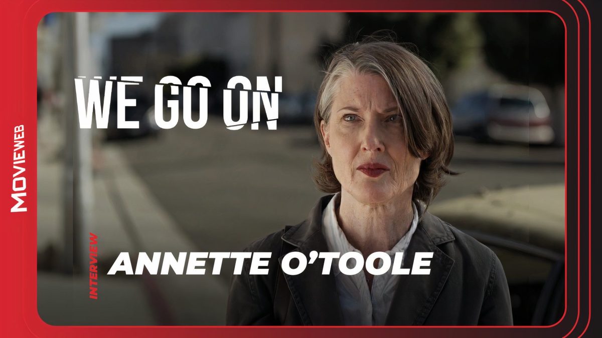 Annette O’Toole Encourages People to See the Remastered Release of We Go On