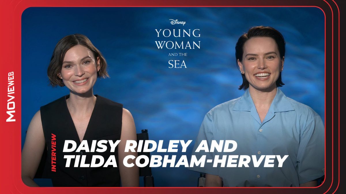 Daisy Ridley & Tilda Cobham-Hervey on Sisterhood in Young Woman and the Sea