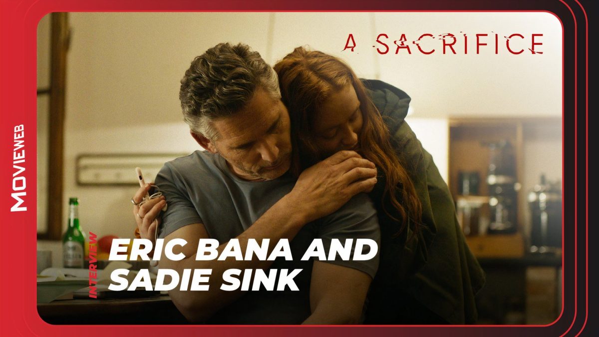 Sadie Sink & Eric Bana Break Down Their Characters’ Bad Decisions in A Sacrifice