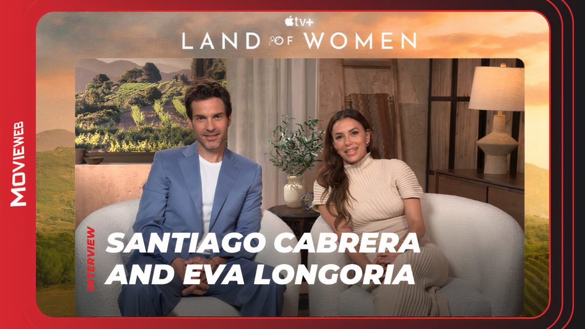 Land of Women – Eva Longoria and Santiago Cabrera Interview