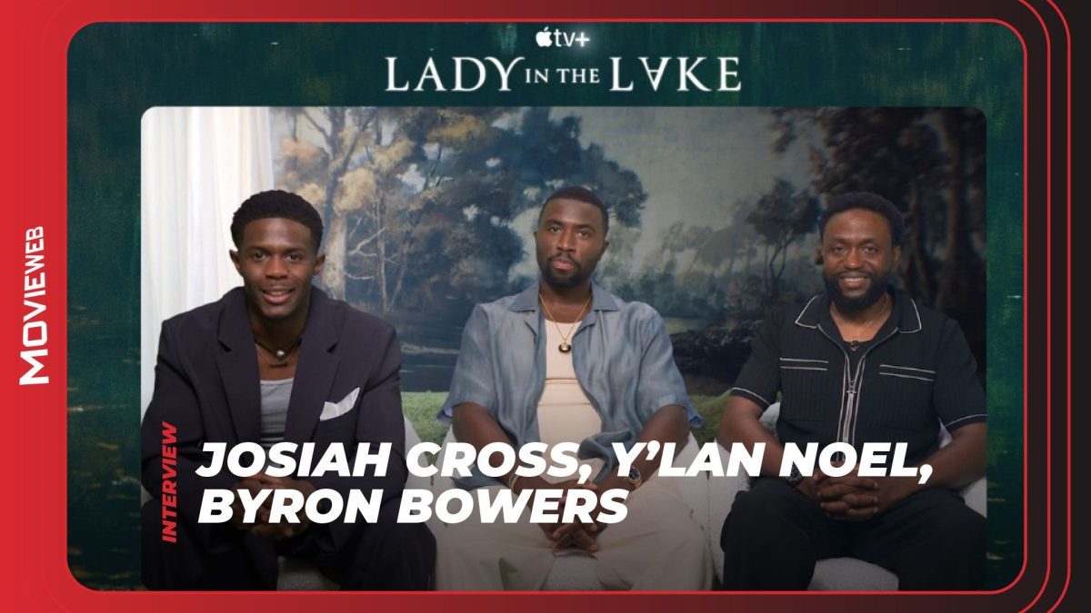 Lady in the Lake – Josiah Cross, Y’lan Noel, Byron Bowers Interview