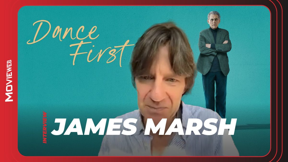 Dance First – James Marsh Interview